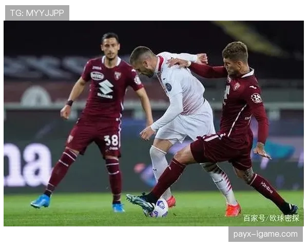 都灵队攻防兼备再展精彩，持续强势表现引期待